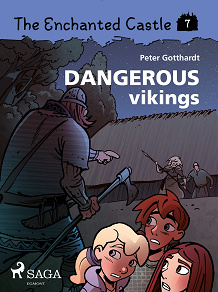 Omslagsbild för The Enchanted Castle 7 - Dangerous Vikings