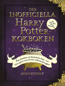 Omslagsbild för Den inofficiella Harry Potter-kokboken