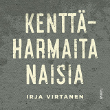 Cover for Kenttäharmaita naisia
