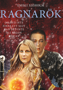 Omslagsbild för Ragnarök: Om det inte finns ett slut kan det inte bli någon början