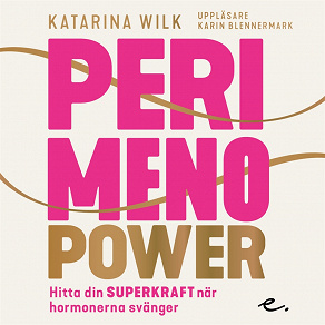 Omslagsbild för Perimenopower : hitta din superkraft när hormonerna svänger