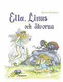 Omslagsbild för Ella, Linus och älvorna