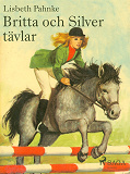 Omslagsbild för Britta och Silver tävlar