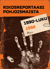 Omslagsbild för Rikosreportaasi Pohjoismaista 1992