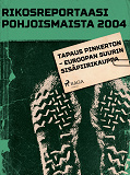 Omslagsbild för Tapaus Pinkerton – Euroopan suurin sisäpiirikauppa