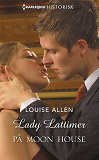 Bokomslag för Lady Lattimer på Moon House