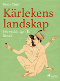 Omslagsbild för Kärlekens landskap 6: Förvecklingar & Smak