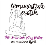 Omslagsbild för The conscious play party - Feministisk erotik
