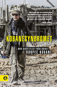 Omslagsbild för Kobanesyndromet : min berättelse från kriget