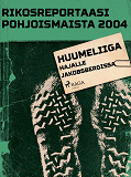 Omslagsbild för Huumeliiga hajalle Jakobsbergissa
