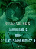 Omslagsbild för Lahjontaa ja HIV-todistusväärennöksiä