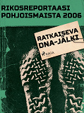 Omslagsbild för Ratkaiseva DNA-jälki