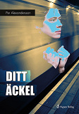 Cover for Ditt äckel!