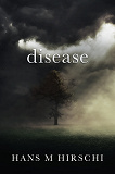 Cover for Disease: When Life takes an Unexpected Turn