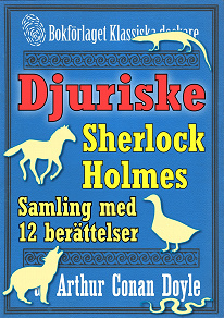 Omslagsbild för Sherlock Holmes-samling: 12 mest djuriska berättelserna