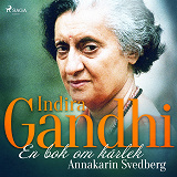 Omslagsbild för Indira Gandhi: en bok om kärlek