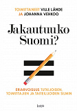 Omslagsbild för Jakautuuko Suomi?