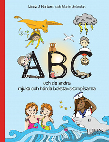 Omslagsbild för ABC och de andra mjuka och hårda bokstavskompisarna