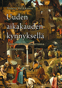Omslagsbild för Uuden aikakauden kynnyksellä: Elämä varhaismodernissa Euroopassa