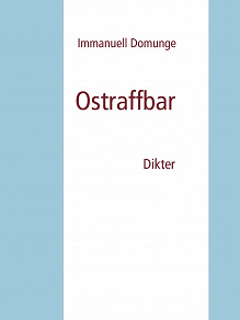 Omslagsbild för Ostraffbar: Dikter