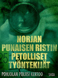 Omslagsbild för Norjan Punaisen Ristin petolliset työntekijät