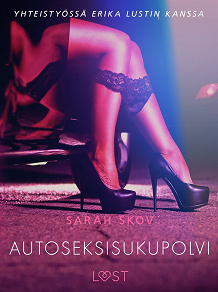 Omslagsbild för Autoseksisukupolvi - Sexy erotica