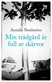Cover for Min trädgård är full är skärvor