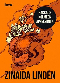 Omslagsbild för Rakkaus kolmeen appelsiiniin
