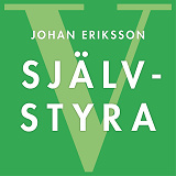 Cover for SJÄLVSTYRA - Fem principer för snabb förändring och livslångt lärande