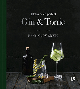 Omslagsbild för Jakten på en perfekt Gin & Tonic