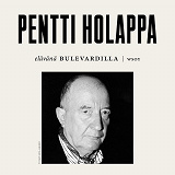Cover for Elävänä Bulevardilla- Pentti Holappa