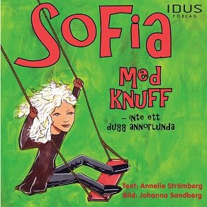 Omslagsbild för Sofia med knuff - Inte ett dugg annorlunda