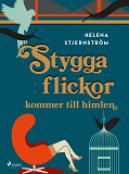 Omslagsbild för Stygga flickor kommer till himlen