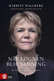 Omslagsbild för När lögnen blir sanning