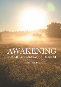 Omslagsbild för Awakening: To our natural state of freedom