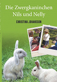 Omslagsbild för Die Zwergkaninchen Nils und Nelly