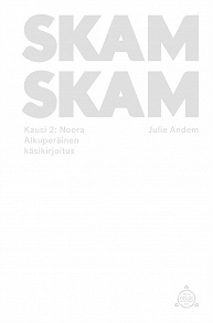Omslagsbild för SKAM - Kausi 2: Noora