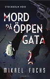 Cover for Mord på öppen gata