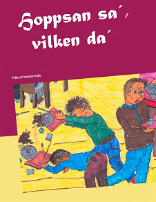 Omslagsbild för Hoppsan sa´, vilken da´: Pelle och bästisen Kalle