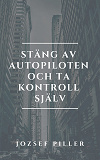 Omslagsbild för Stäng av autopiloten och ta kontroll själv