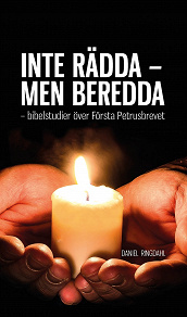 Omslagsbild för INTE RÄDDA - MEN BEREDDA - bibelstudier över Första Petrusbrevet