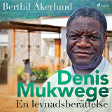 Bokomslag för Denis Mukwege: En levnadsberättelse