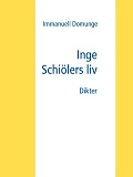 Omslagsbild för Inge Schiölers liv: Dikter