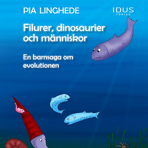 Cover for Filurer, dinosaurier och människor – En barnsaga om evolutionen