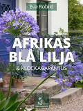 Omslagsbild för Afrikas blå lilja och klockagapanthus