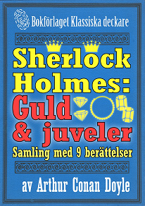 Omslagsbild för Sherlock Holmes-samling: 9 berättelser om guld och juveler