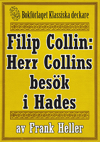 Omslagsbild för Filip Collin: Herr Collins besök i Hades. Återutgivning av text från 1949