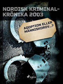 Omslagsbild för Adoption eller människorov...?