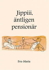 Omslagsbild för Jippiiii : äntligen pensionär