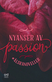 Bokomslag för #Älskanoveller : Nyanser av passion